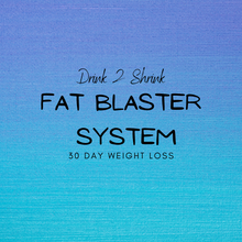 Load image into Gallery viewer, Fat Blaster System - Drink2Shrink
