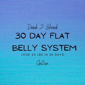 30 Day Flat Belly System - Gallon